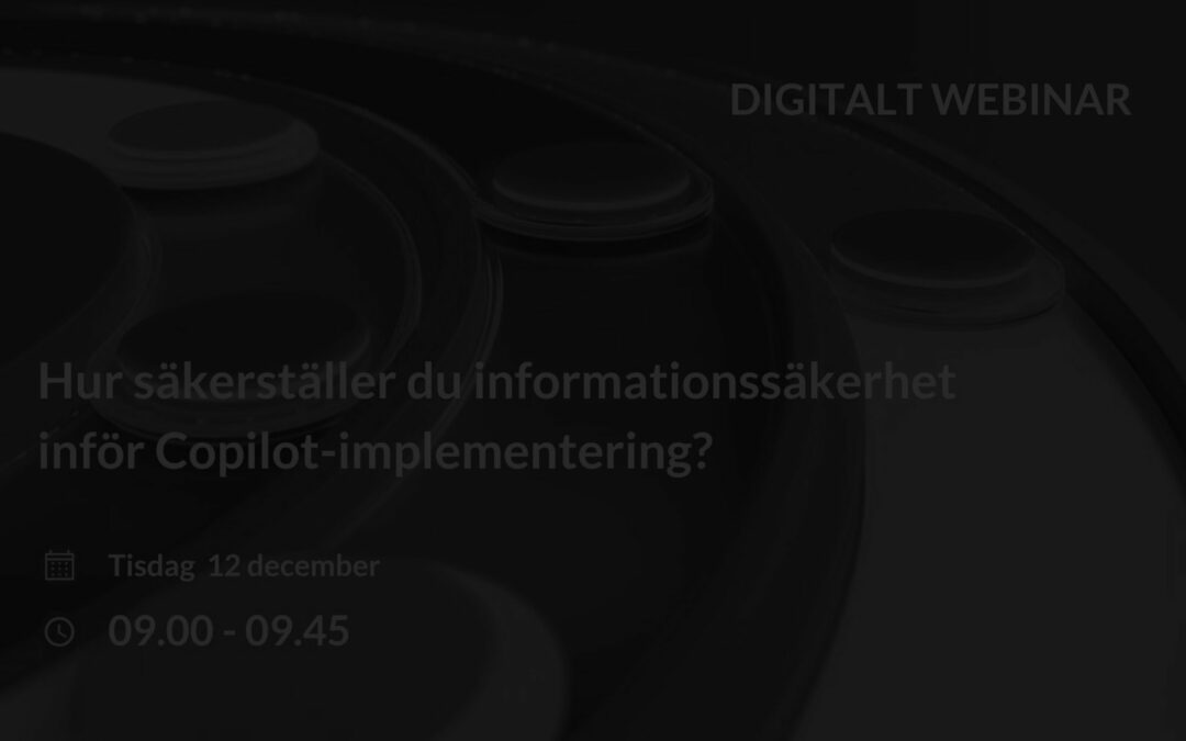 Recorded webinar: How to ensure information security before Copilot implementation?